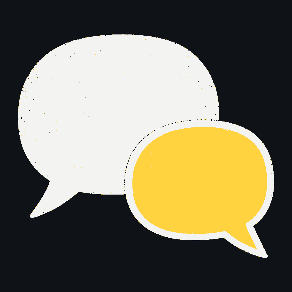 Two speech balloons: a large dark one, and a smaller yellow one answering it.